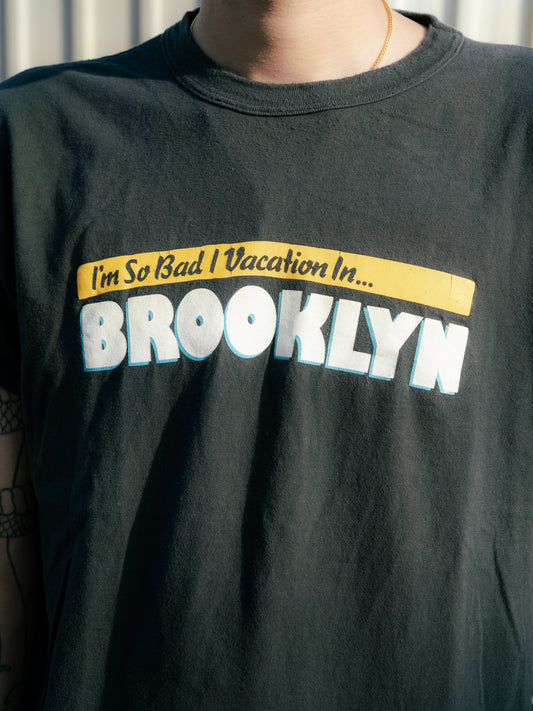 1980s I'm So Bad I Vacation In Brooklyn Tee